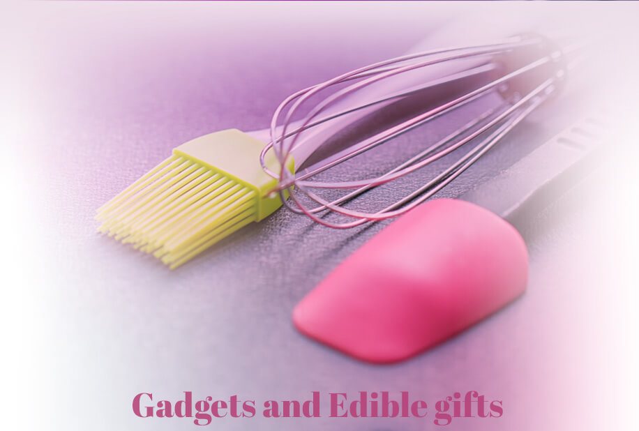 Gadgets and Edible gifts
